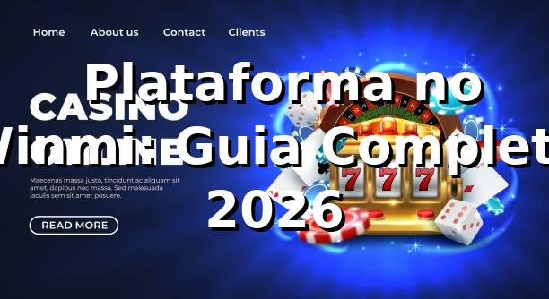⭐ Plataforma no Winmi: Guia Completo 2026